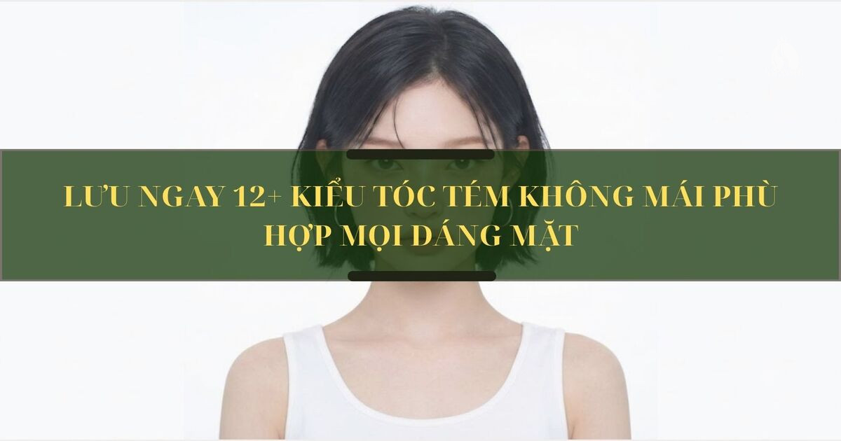 Tóc tém không mái